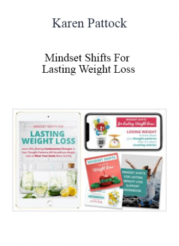 Karen Pattock - Mindset Shifts For Lasting Weight Loss