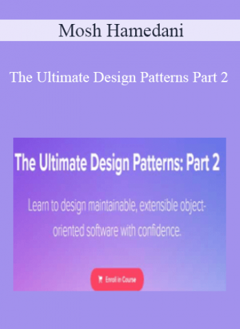 Mosh Hamedani - The Ultimate Design Patterns Part 2