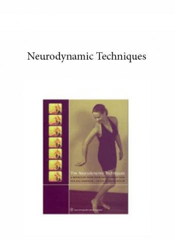 Neurodynamic Techniques - Neurodynamic Techniques