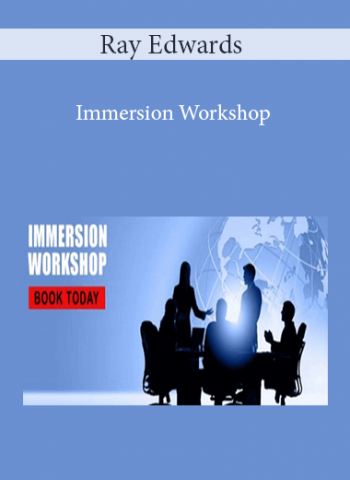 Ray Edwards - Immersion Workshop