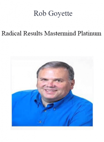 Rob Goyette - Radical Results Mastermind Platinum