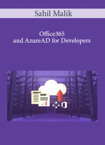 Sahil Malik - Office365 and AzureAD for Developers