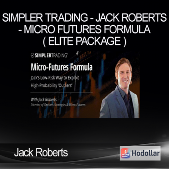 Simpler Trading - Jack Roberts - Micro Futures Formula ( Elite Package )