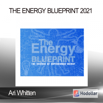 Ari Whitten - The Energy blueprint 2021