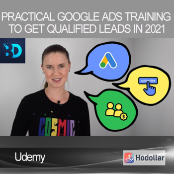 Udemy - Practical Google Ads Training to Get Qualified Leads in 2021
