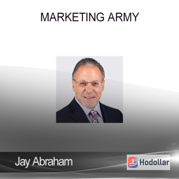 Jay Abraham - Marketing Army