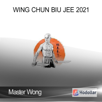 Master Wong - Wing Chun Biu Jee 2021
