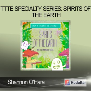 Shannon O'Hara - TTTE Specialty Series: Spirits of the Earth