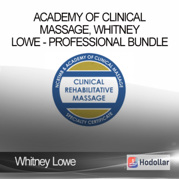 Academy of Clinical Massage, Whitney Lowe - Professional Bundle