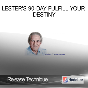 Release Technique - Lester's 90-Day Fulfill Your Destiny