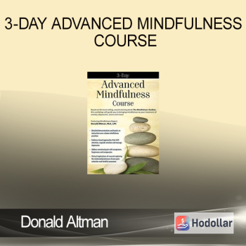 Donald Altman - 3-Day Advanced Mindfulness Course