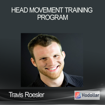 Travis Roesler - Head Movement Training Program