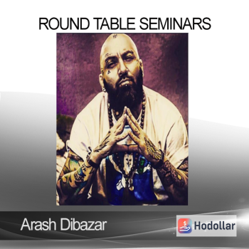 Arash Dibazar - Round Table Seminars