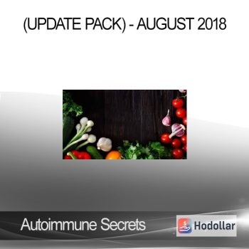 Autoimmune Secrets (Update Pack) - August 2018