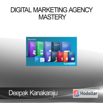 Deepak Kanakaraju - Digital Marketing Agency Mastery