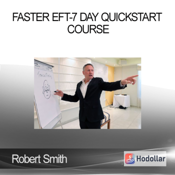 Robert Smith - Faster EFT-7 Day Quickstart Course