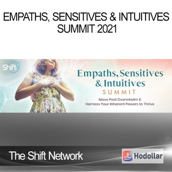 The Shift Network - Empaths Sensitives & Intuitives Summit 2021