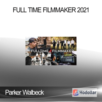 Parker Walbeck - Full Time Filmmaker 2021