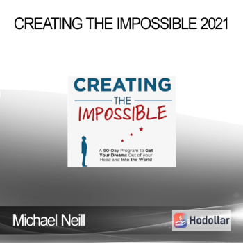 Michael Neill - Creating the Impossible 2021