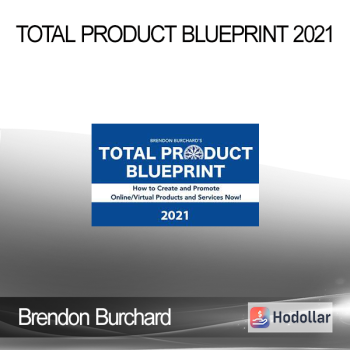 Brendon Burchard - Total Product Blueprint 2021