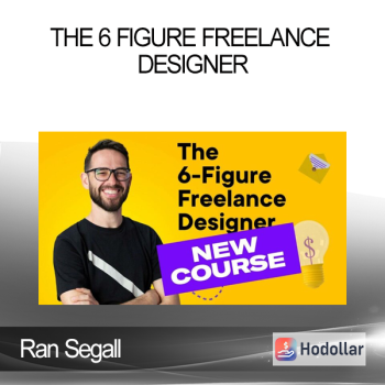 Ran Segall - The 6 Figure Freelance Designer