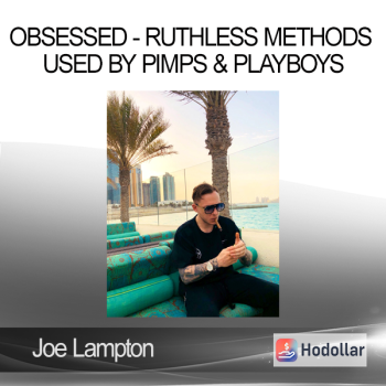 Joe Lampton - Obsessed - Ruthless Methods Used by Pimps & Playboys