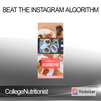 CollegeNutritionist - Beat the Instagram Algorithm