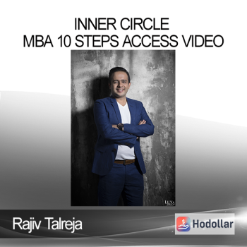 Rajiv Talreja - Inner circle - MBA 10 Steps Access video
