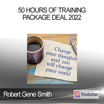 Robert Gene Smith - 50 Hours of Training - Package Deal 2022