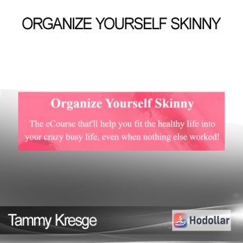 Tammy Kresge - Organize Yourself Skinny
