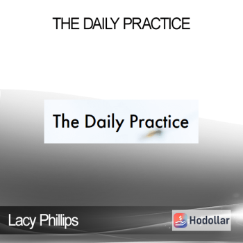 Lacy Phillips - The Daily Practice