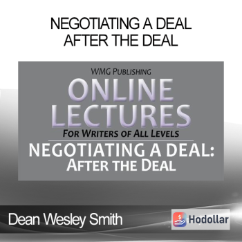 Dean Wesley Smith - Negotiating a Deal: After the Deal