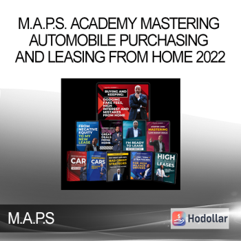 M.A.P.S. Academy Mastering Automobile Purchasing and Leasing From Home 2022