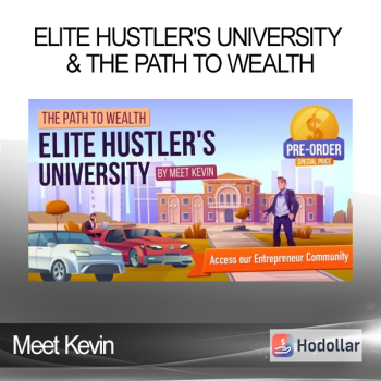 Meet Kevin - Elite Hustler's University & The Path To Wealth