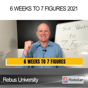 Rebus University - 6 Weeks to 7 Figures 2021