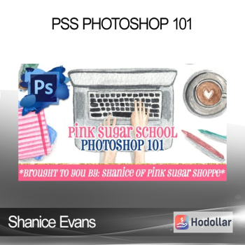Shanice Evans - PSS Photoshop 101