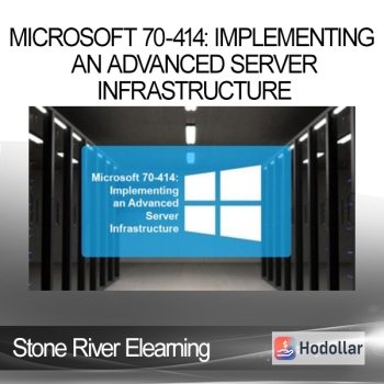 Stone River Elearning - Microsoft 70-414: Implementing an Advanced Server Infrastructure