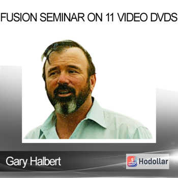Gary Halbert - Fusion Seminar on 11 Video DVDs