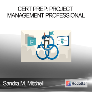 Sandra M. Mitchell - Cert Prep: Project Management Professional