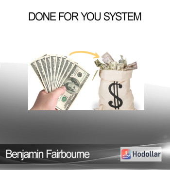 Benjamin Fairbourne - Done For You System