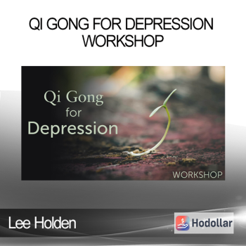 Lee Holden - Qi Gong for Depression Workshop