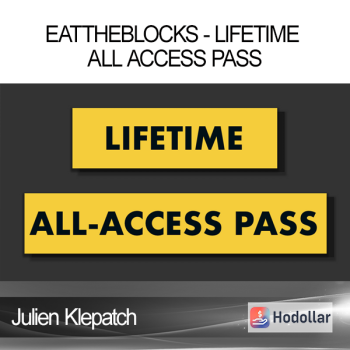 Julien Klepatch - EatTheBlocks - Lifetime All Access Pass