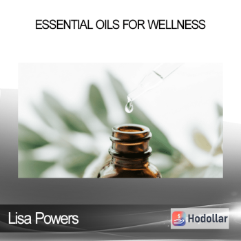 Lisa Powers - Essential Oils for Wellness