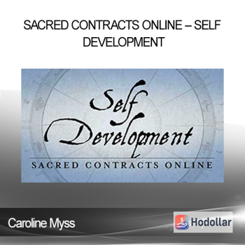 Caroline Myss - Sacred Contracts Online – Self Development