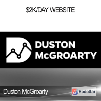 Duston McGroarty - $2K/Day Website