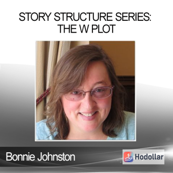 Bonnie Johnston - Story Structure Series: The W Plot