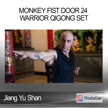 Jiang Yu Shan - Monkey Fist Door 24 Warrior Qigong Set