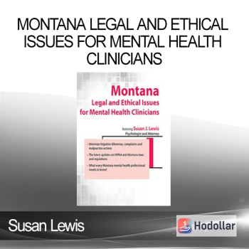 Susan Lewis - Montana Legal and Ethical Issues for Mental Health Clinicians