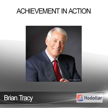 Brian Tracy - Achievement in Action