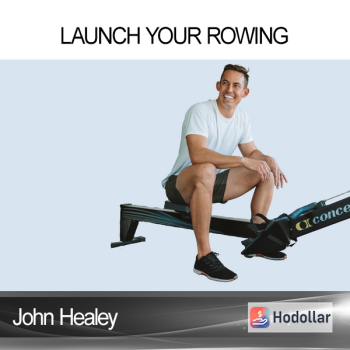 John Healey - Launch Your Rowing